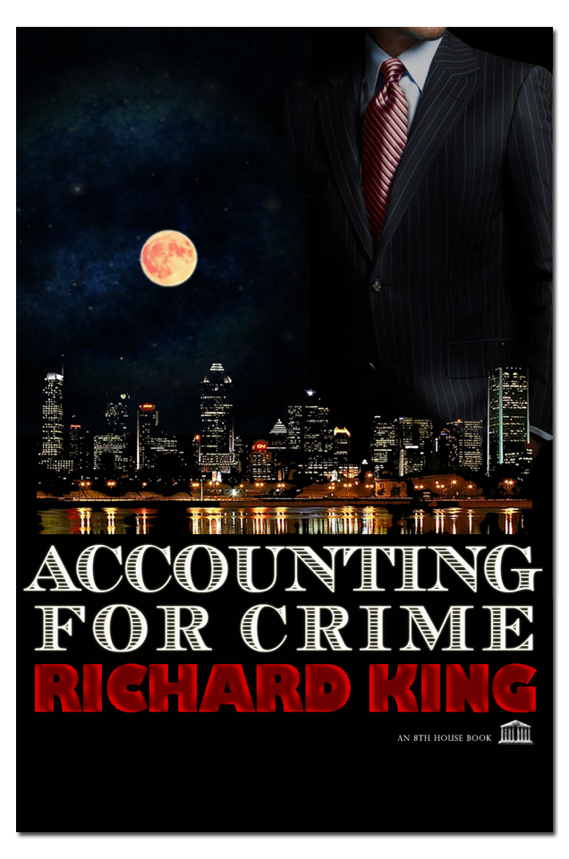 ACCOUNTING FOR CRIME, by Richard King
